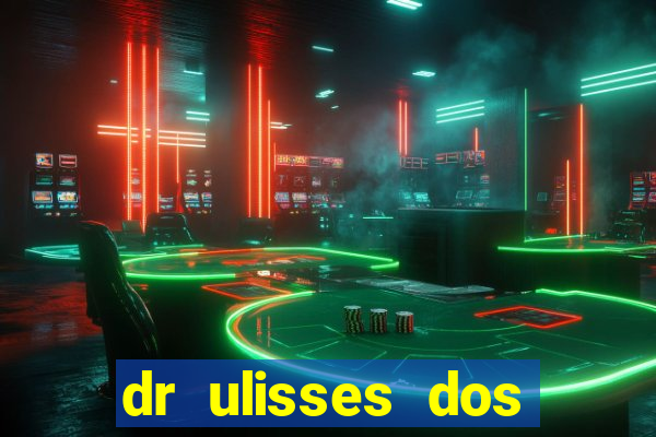 dr ulisses dos santos ortopedista